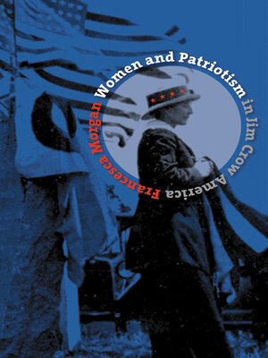 cover image of Women and Patriotism in Jim Crow America